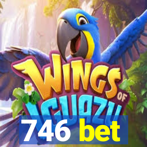 746 bet